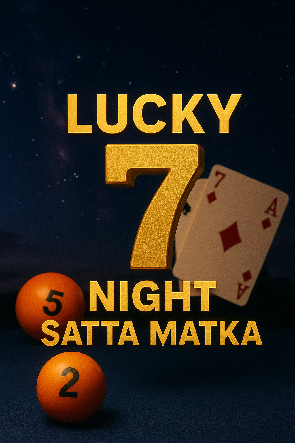 Lucky 7 Night Satta Matka